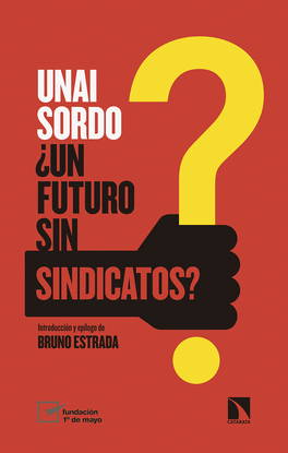 UN FUTURO SIN SINDICATOS?