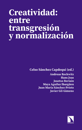 CREATIVIDAD ENTRE TRANSGRESION Y NORMALIZACION