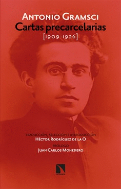 CARTAS PRECARCELARIAS  (1909-1926) ANTOLOGA
