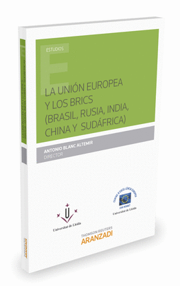 LA UNIN EUROPEA Y LOS BRICS (BRASIL, RUSIA, INDIA, CHINA Y SUDFRICA)