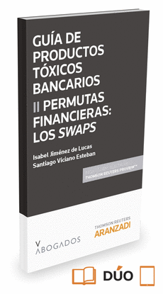 GU�A DE PRODUCTOS T�XICOS BANCARIOS II. PERMUTAS FINANCIERAS: LOS