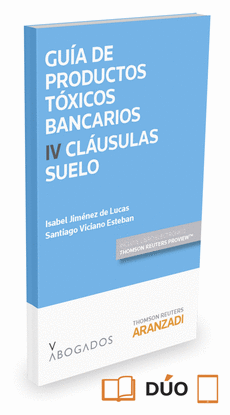 GU�A DE PRODUCTOS T�XICOS BANCARIOS IV. CL�USULAS SUELO (PAPEL +