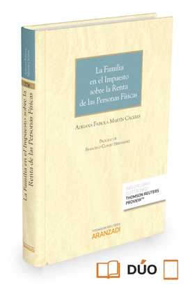 LA FAMILIA EN EL IMPUESTO SOBRE LA RENTA DE LAS PERSONAS F�SICAS (PAPEL + E-BOOK
