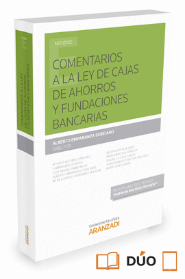 COMENTARIOS A LA LEY DE CAJAS DE AHORROS Y FUNDACIONES BANCARIAS (PAPEL + E-BOOK