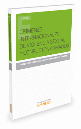 CRMENES INTERNACIONALES DE VIOLENCIA SEXUAL Y CONFLICTOS ARMADOS