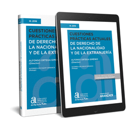 CUESTIONES PRCTICAS ACTUALES DE DERECHO DE LA NACIONALIDAD Y DE LA EXTRANJERA