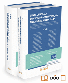 JUNTA GENERAL Y CONSEJO DE ADMINISTRACIN EN LA SOCIEDAD COIZADA. TOMO I +