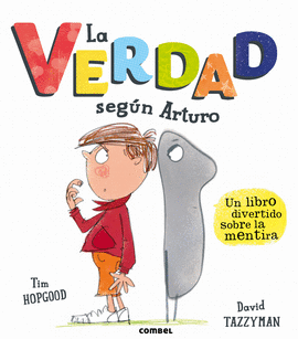 LA VERDAD SEGUN ARTURO (A PARTIR DE 6 A�OS)