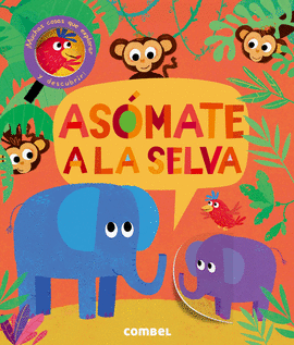 ASOMATE A LA SELVA (SOLAPAS) (A PARTIR DE 5 A�OS)
