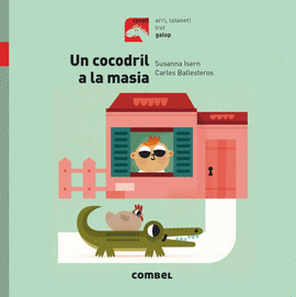 UN COCODRIL A LA MASIA - GALOP