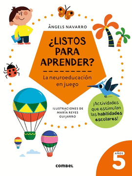 �LISTOS PARA APRENDER? LA NEUROEDUCACION EN JUEGO 5 A�OS