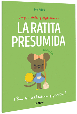 JUEGA, PINTA Y PEGA CON: LA RATITA PRESUMIDA