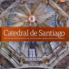 CATEDRAL DE SANTIAGO DE COMPOSTELA