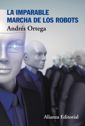 LA IMPARABLE MARCHA DE LOS ROBOTS