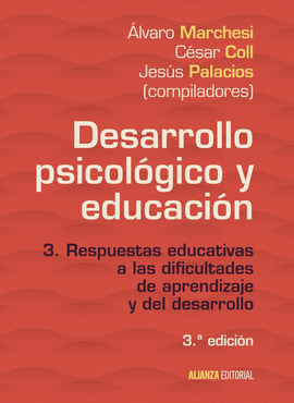 DESARROLLO PSICOLGICO Y EDUCACIN 3 RESPUESTAS EDUCATIVAS LAS DIFICULTADES DE APRENDIZAJE Y DEL DESARROLLO EL LIBRO UNIVERSITARIO MANUALES