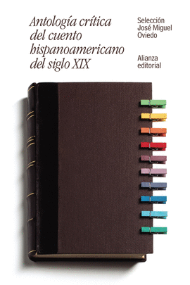 ANTOLOG�A CR�TICA DEL CUENTO HISPANOAMERICANO DEL SIGLO XIX