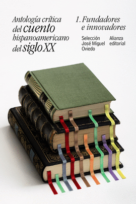 ANTOLOG�A CR�TICA DEL CUENTO HISPANOAMERICANO DEL SIGLO XX