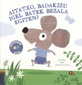 AITATXO BADAKIZU IGEL BATEK BEZALA EGITEN