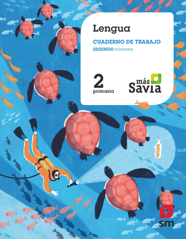 CUADERNO DE LENGUA. 2 PRIMARIA, 2 TRIMESTRE. MS SAVIA