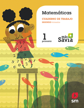 CUADERNO DE MATEMTICAS. 1 PRIMARIA, 2 TRIMESTRE. MS SAVIA