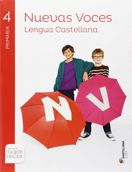 LENGUA CASTELLANA NUEVAS VOCES 4 PRI SABER HACER