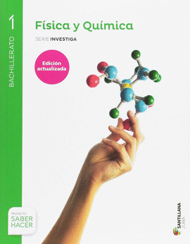 FISICA Y QUIMICA SERIE INVESTIGA 1 BTO SABER HACER