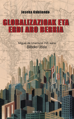 GLOBALIZAZIOAK ETA ERDI ARO BERRIA