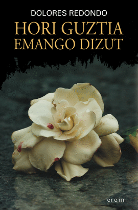 HORI GUZTIA EMANGO DIZUT