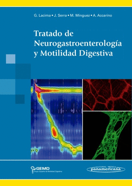TRATADO DE NEUROGASTROENTEROLOGA Y MOTILIDAD DIGESTIVA (INCLUYE EBOOK)