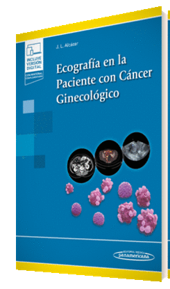 ECOGRAFA EN LA PACIENTE CON CNCER GINECOLGICO (+ E-BOOK)