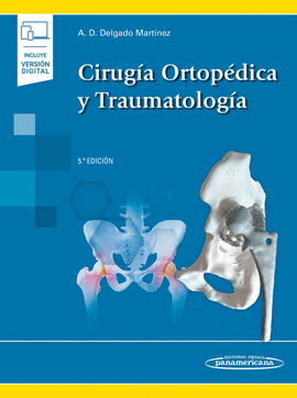 CIRUGIA ORTOPEDICA Y TRAUMATOLOGIA 5ED