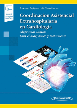 COORDINACI�N ASISTENCIAL EXTRAHOSPITALARIA EN CARDIOLOG�A (+E-BOOK)