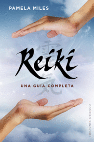 REIKI, UNA GU�A COMPLETA