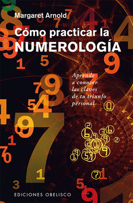 C�MO PRACTICAR LA NUMEROLOG�A