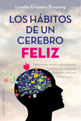 LOS HBITOS DE UN CEREBRO FELIZ SALUD Y VIDA NATURAL