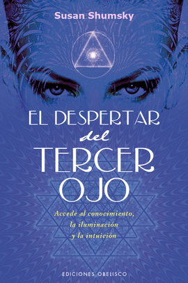 EL DESPERTAR DEL TERCER OJO ESPIRITUALIDAD Y VIDA INTERIOR