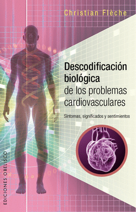 DESCODIFICACI�N BIOL�GICA PROBLEMAS CARDIOVASCULARES SALUD Y VIDA NATURAL