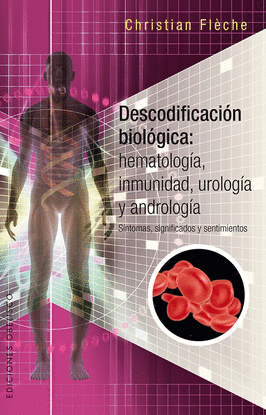 DESCODIFICACIN BIOLGICA: HEMATOLOGA, INMUNOLOGA, UROLOGA Y ANDROLOGA