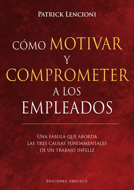 CMO MOTIVAR Y COMPROMETER A LOS EMPLEADOS