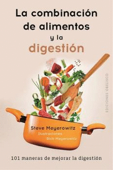 LA COMBINACI�N DE LOS ALIMENTOS Y LA DIGESTI�N