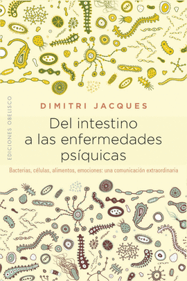 DEL INTESTINO A LAS ENFERMEDADES PSQUICAS