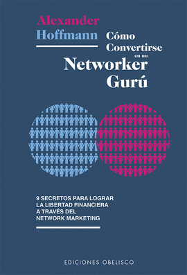 CMO CONVERTIRSE EN UN NETWORKER GUR