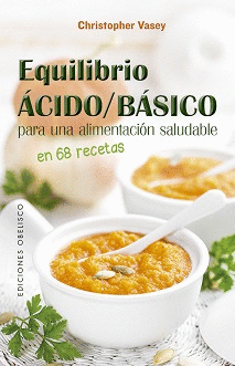 EQUILIBRIO CIDO;BSICO PARA UNA ALIMENTACIN SALUDABLE