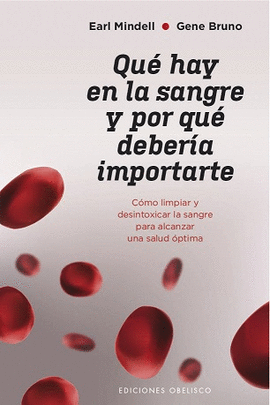 QU HAY EN LA SANGRE Y POR QU DEBERA IMPORTARTE