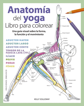 ANATOM�A DEL YOGA. LIBRO PARA COLOREAR