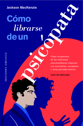 COMO LIBRARSE DE UN PSICOPATA