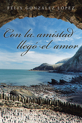 CON LA AMISTAD LLEG� EL AMOR
