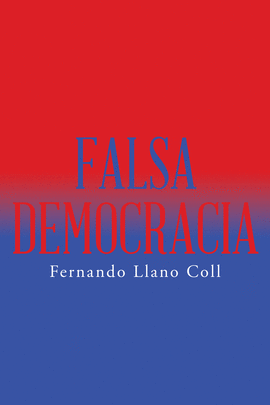 FALSA DEMOCRACIA