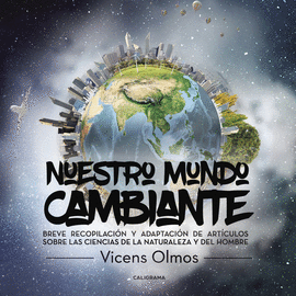 NUESTRO MUNDO CAMBIANTE.