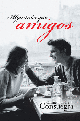 ALGO M�S QUE AMIGOS